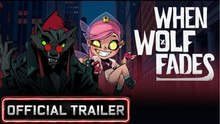 When Wolf Fades | Gameplay Trailer