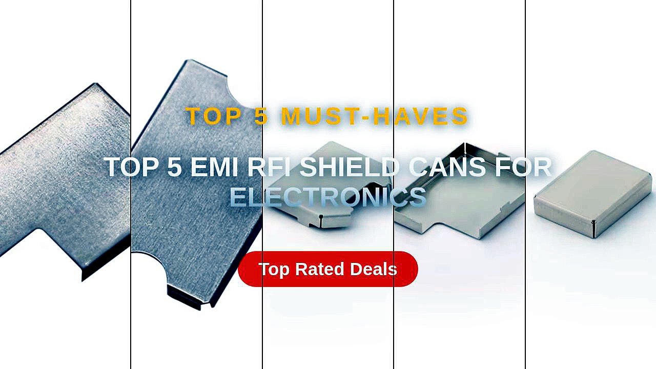 Ultimate Guide to the Best Top 5 EMI RFI Shield Cans For Electronics ...