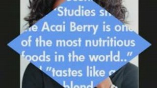 Acai Berry Juice Oprah Diet Plan Cleanse Superfoods
