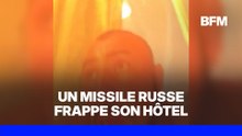 Guerre en Ukraine: un homme filme le moment où son hôtel est frappé par un missile russe