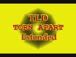TLD - Torn Apart (Extended)