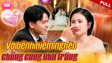 Vợ Chồng Son 685