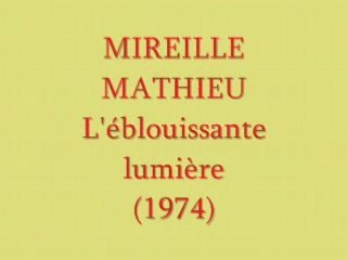 Mireille Mathieu L'éblouissante lumière (1974)