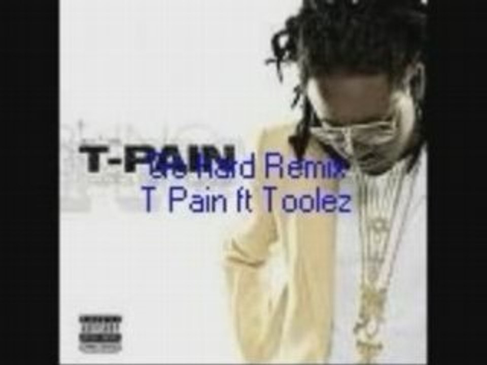 T Pain & Toolez Go Hard Remix New !!!