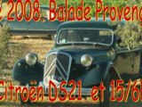 CITROEN DS 21 1967 & 15/SIX H 1955 - BALADE EN PROVENCE