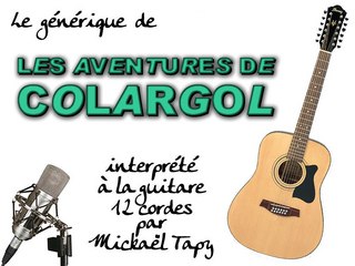 Colargol (générique à la guitare 12 cordes)