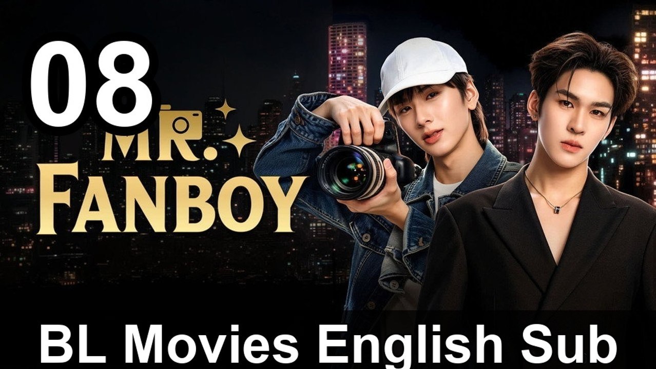 Mr. Fanboy Uncut Version - Episode 8 English Sub | BL Movies English Sub | Full Short Drama | English Sub 2026
