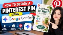 How to Design a Pinterest Pin Using Google Gemini
