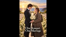One Bouquet One Marriage Completed Movie