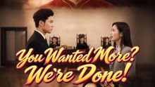 You Wanted More_ Were Done! ns HD