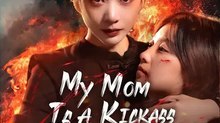 My Mom's A Kickass Agent | NetShort Short Drama | English