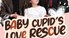 Baby Cupid's Love Rescue | Part 1/2