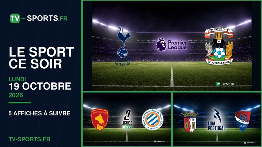 Programme sport du lundi 19 octobre 2026 : les affiches à suivre
