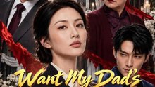 Want My Dads Fortune No Way! | Complete Short Drama