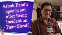 IANS Exclusive: Ashok Pandit reacts to shocking firing attack on Tiger Shroff, demands action from CM Fadnavis and Maharashtra police