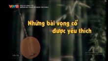 VTV10 - Dân ca nhạc cổ: Những bài vọng cổ được yêu thích (2014) (4/6) (19/10/2026) (720p)