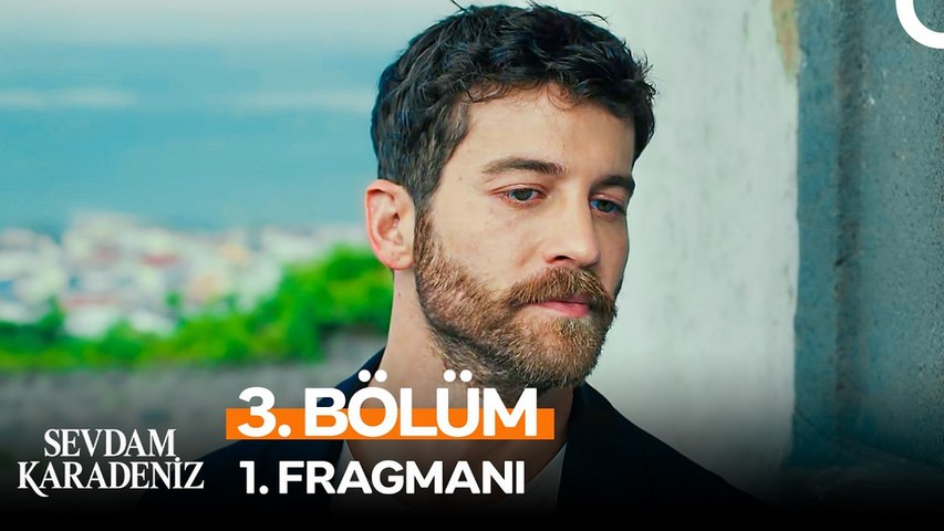 Sevdam Karadeniz 3.Bölüm - Sevdam Karadeniz - Sezon 1 - Bölüm 3 - Fragman VCRH STCRH