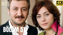 Aliye 51. Bölüm | 4K |  Evlatları İçin Direnen Bir Anne!