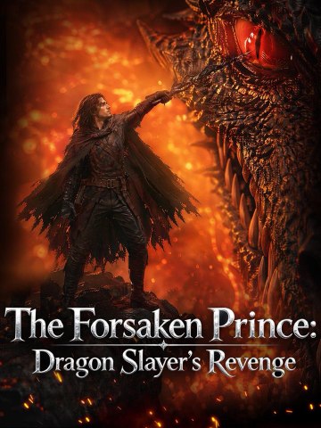 The Forsaken Prince Dragon Slayer's Revenge | English