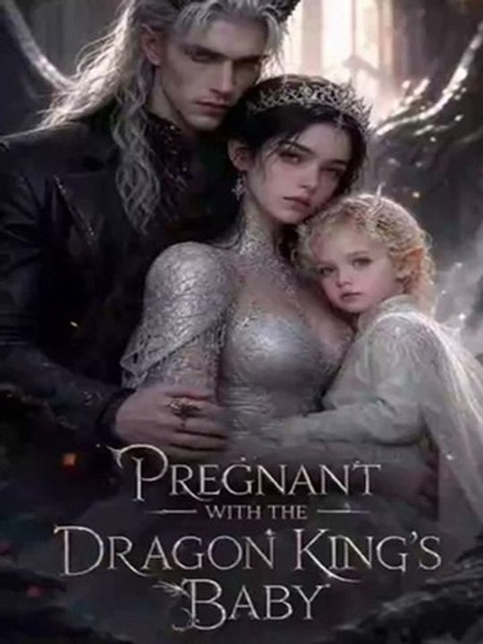 Pregnant With The Dragon King'S Baby - Complete Ep - FULL | Full Short ...
