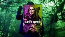 The Last Kiss (2026) | Official Trailer [HD]