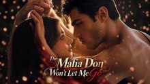 The Mafia Don Won't Let Me Go | Full Mini Movie