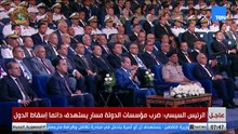 الرئيس السيسي: ضرب المؤسسات مسار يهدف لإسقاط الدول وهو ما كان واضحاً في 2011