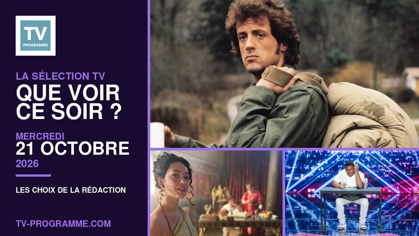 Sélection TV du Mercredi 21 octobre 2026 : que regarder ce soir ?