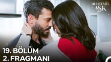Muhtemel Aşk 19. Bölüm 2. Fragmanı | "Ben Hep Seni Düşünüyorum!"