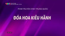 Đóa Hoa Kiêu Hãnh - Tập 25 - HP Media