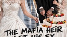 The Mafia Heir Let His Ex Steal My Wedding (Short Drama)