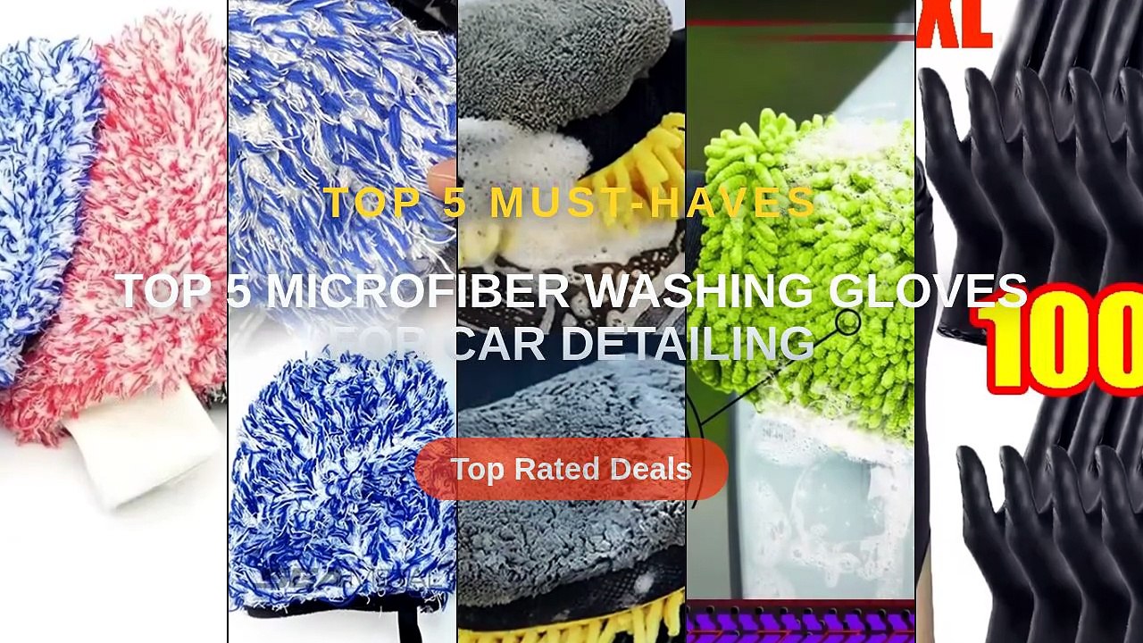 Top 5 Microfiber Washing Gloves For Car Detailing - Video Dailymotion