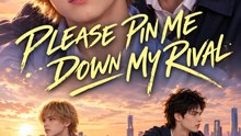 PLEASE PIN ME DOWN MY RIVAL | Intense Rivalry, Romantic Tension and Unexpected Feelings