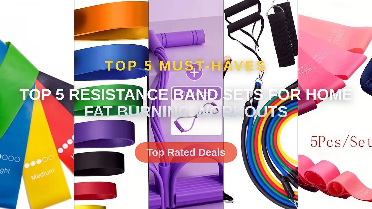 Top 5 Resistance Band Sets For Home Fat Burning Workouts - Video ...
