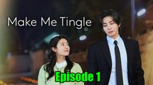 Make Me Tingle 2026 Episode 1 (English Subtitles)