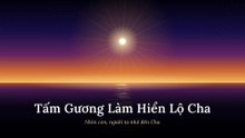 Tấm Gương Làm Hiển Lộ Cha