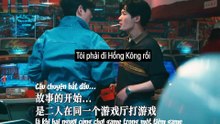 [Vietsub] Núi sông còn có ngày gặp lại, khác đường không chung đích 260905