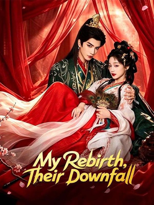 [Eng Sub] My Rebirth, Their Downfall Full Movie | Chinese Drama - video ...