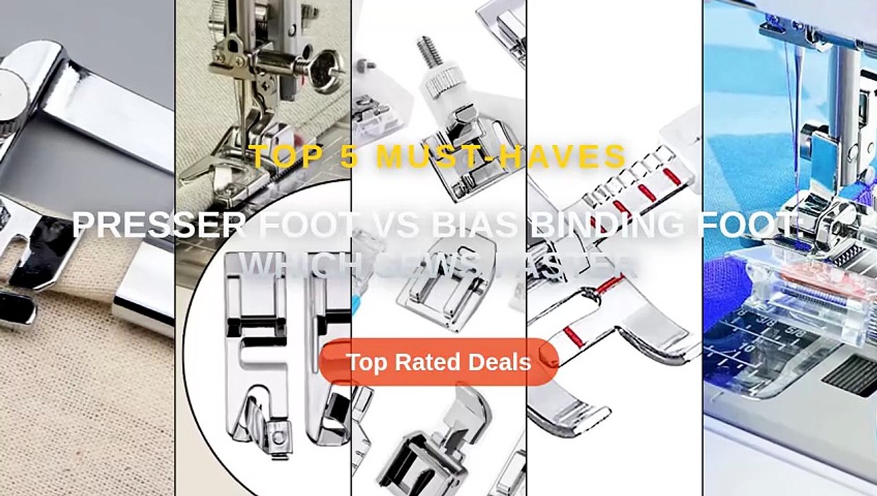 Presser Foot vs Bias Binding Foot: Which Sews Faster - Video Dailymotion