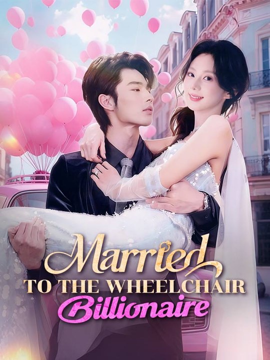 Married to the Wheelchair Billionaire | Part 1/2 | English - video ...