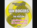 Ian Rogers - The Reason (Muttonheads Vocal Remix)