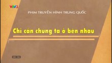 Chỉ Cần Chúng Ta Bên Nhau - Tập 10 - HP Media