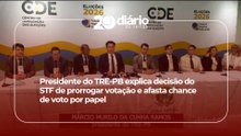 Presidente do TRE-PB explica decisão do STF de prorrogar votação e afasta chance de voto por papel