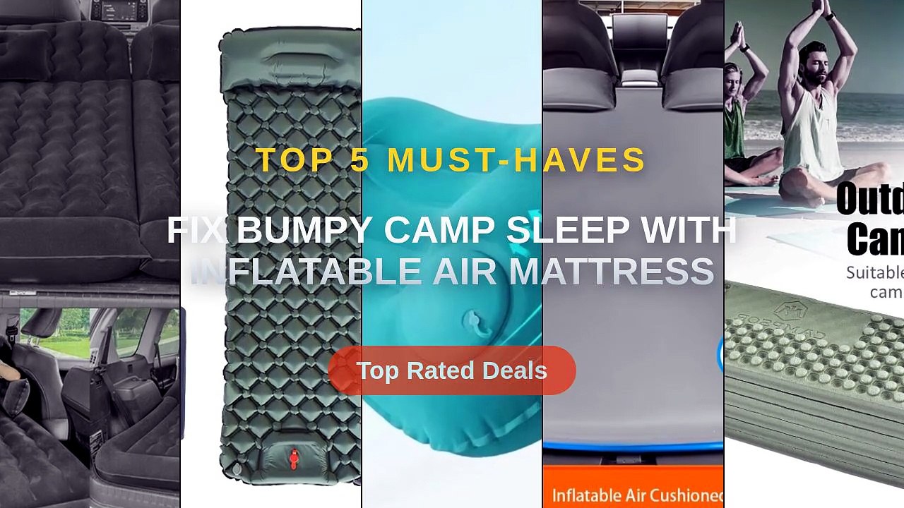 Fix Bumpy Camp Sleep With Inflatable Air Mattress - Video Dailymotion