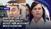 Barbers, De Leon says prenup won’t shield Duterte from unexplained wealth allegations