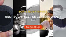 Best Solar Eclipse Glasses Under $12