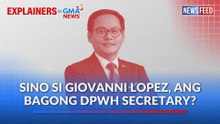 Sino si Giovanni Lopez, ang bagong DPWH secretary? | GMA News Feed