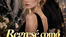 Regresé como esposa de su rival | Serie Completa | Short Drama Español