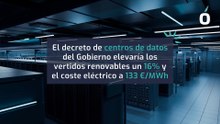 El decreto de centros de datos del Gobierno elevaría los vertidos renovables un 16% y el coste eléctrico a 133 €/MWh