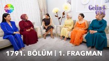 Gelin Evi 1791. Bölüm Fragmanı